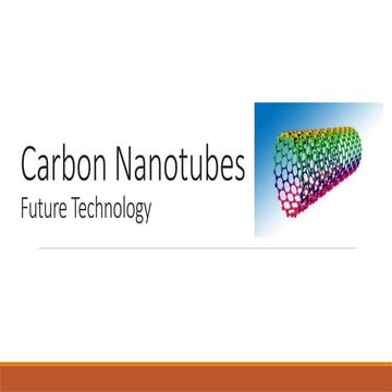 Carbon Nanotubes - Future Technology PPT.pptx
