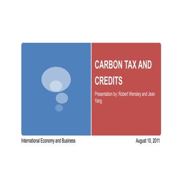 Carbon Tax vs. Carbon Credits - Harvard University - by Robert Wensley and Je...