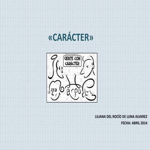 Cáracter | PPTX