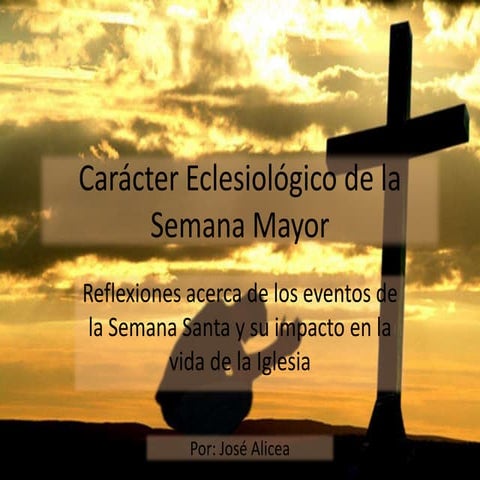 Carácter eclesiológico de la semana mayor