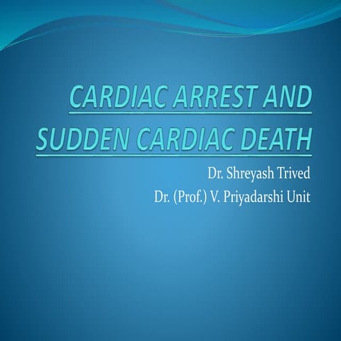 Cardiac arrest and sudden cardiac death