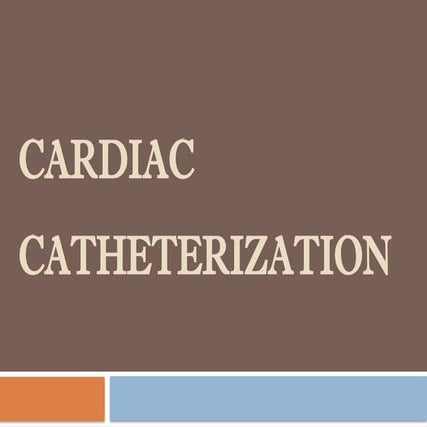 Cardiac catherization / diagnosing hearts internal functions