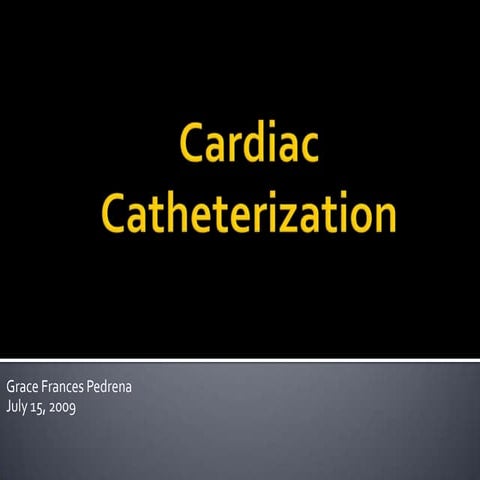 Cardiac catheterization