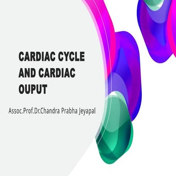 CARDIAC CYCLE AND CARDIAC OUPUT yes correct | PPTX