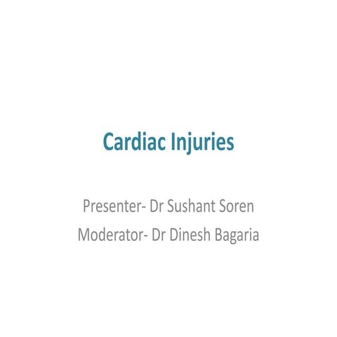 Cardiac injuries  