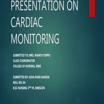 Cardiac monitoring(presentation ) for medical students