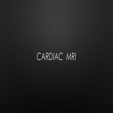 Cardiac MRI basics and interpretation.pptx