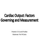 Cardiac output factors governing and measurement