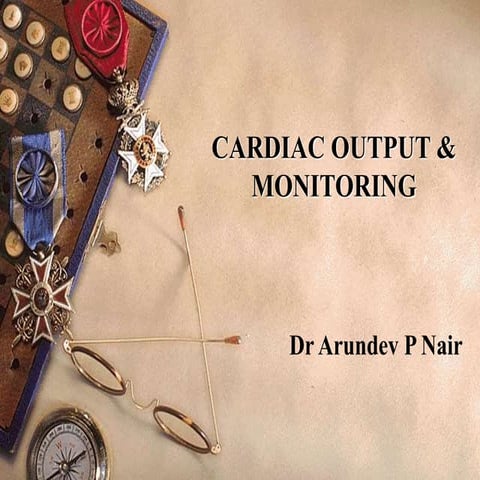 Cardiac output &  monitoring
