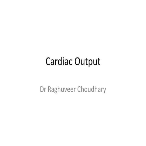 Cardiac out put and its regulation