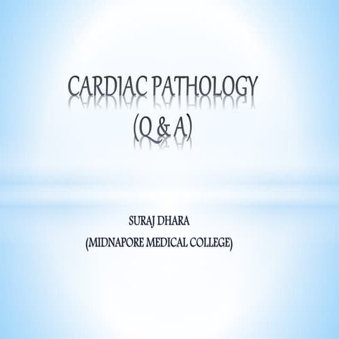 CARDIAC PATHOLOGY (MCQ QUESTIONS & ANSWERS)