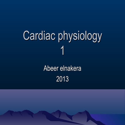 Cardiac physiology abeer 1