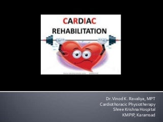 Cardiac rehabilitation