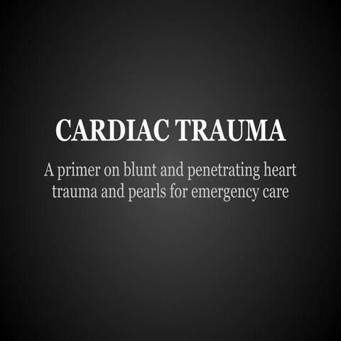 Cardiac Trauma Lecture