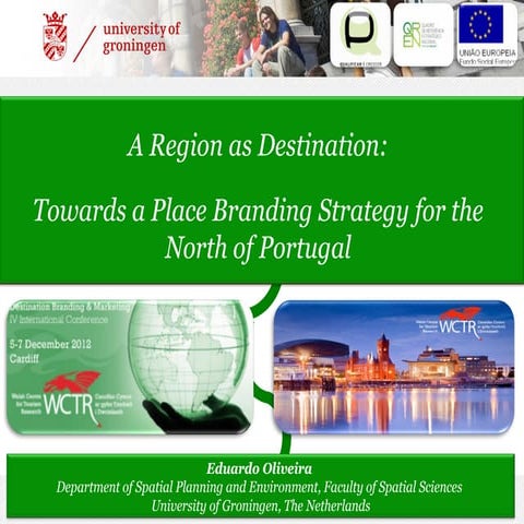 A Region as Destination: Towards a Place Branding Strategy for Northern Portugal