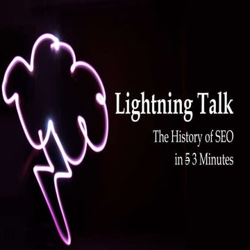 Lightning Talk: The History of SEO (in 3 Minutes) | Cardiff SEO Meet