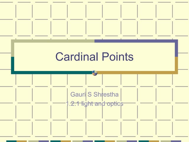 Lecture 2: Co-axial optical system and six cardinal points | PPTX