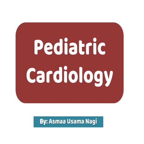 Pediatric Cardiology - for medical students