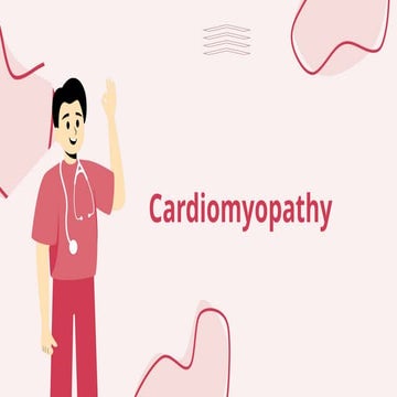 Comprehensive Overview of Cardiomyopathy: Causes, Types, Diagnostics, and Man...