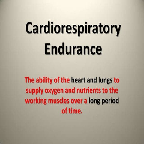 Cardiorespiratory endurance