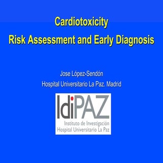 Cardiotoxicity. risk assessment and...