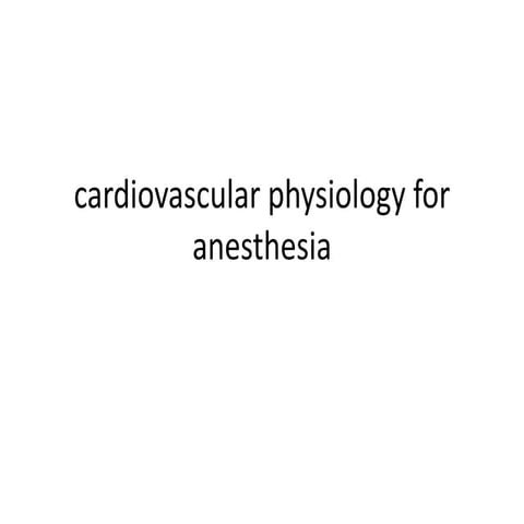 cardiovascularphysiologyforanesthesia-150822202342-lva1-app6891.pptx