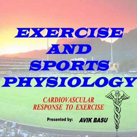 Cardiovascular response to exercise avik baxsu