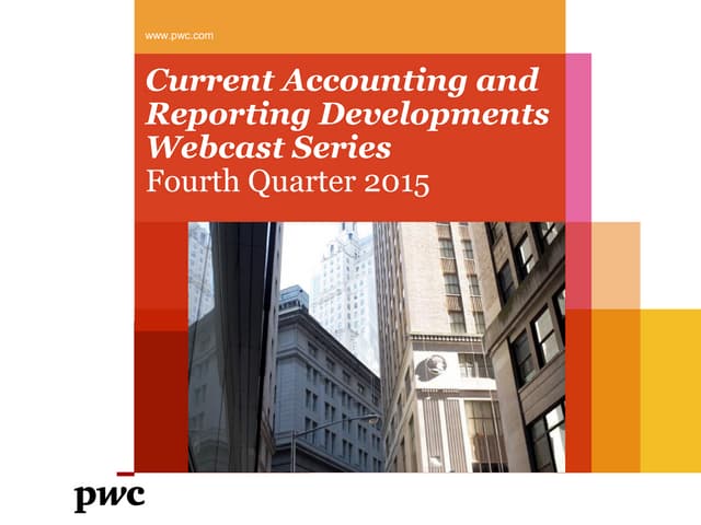 Current Accounting and Reporting Developments Webcast Series Q4