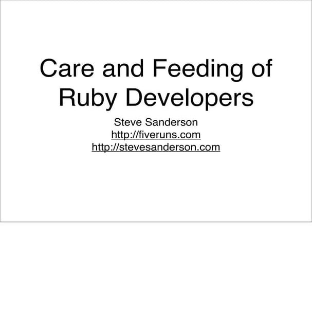 Care And Feeding Of Ruby Developers