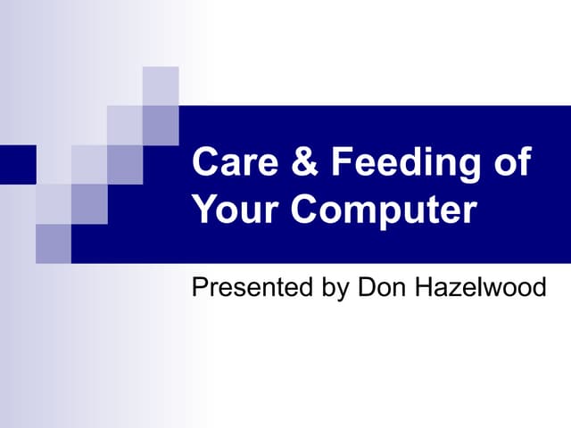 Care & Feeding Of Your Computer