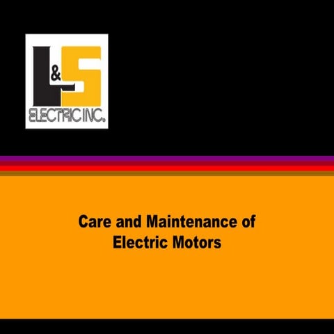 Care and maintenance of motors.ppt with reference | PPT
