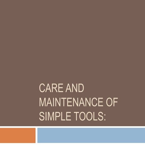 Care and maintenance of Simple Tools dale.ppt