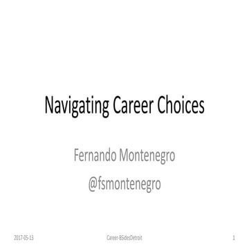 Navigating Career Choices in InfoSec - BSides Detroit 2017