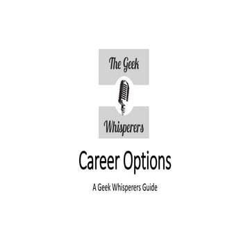 A Geek Whisperer's Guide to Career Options