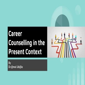 Career Counselling in the Present Context