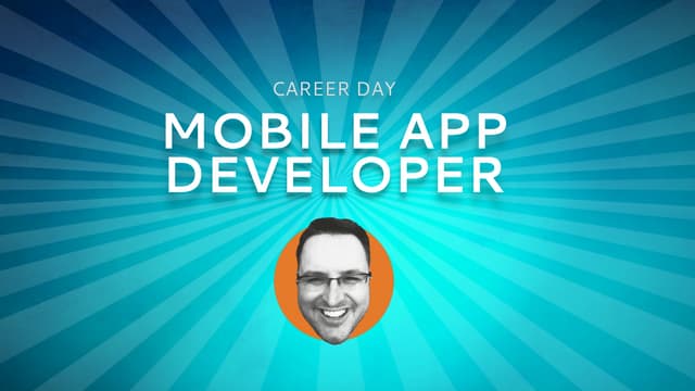 Career Day - Mobile App Developer
