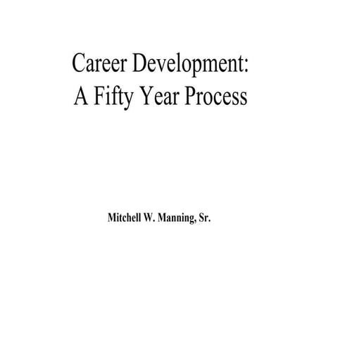 Career Development A Fifty Year Process