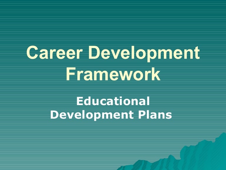 Career Development Framework Ppt May 6