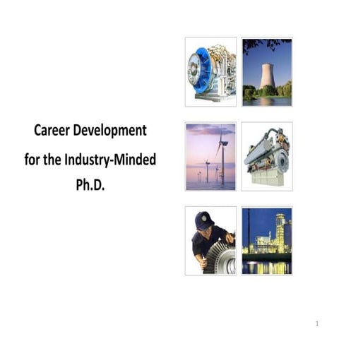Career Development for the Industry-Minded PhD