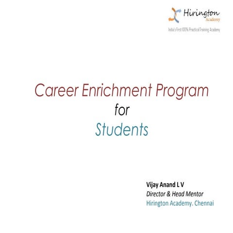 Career enrichment program for students