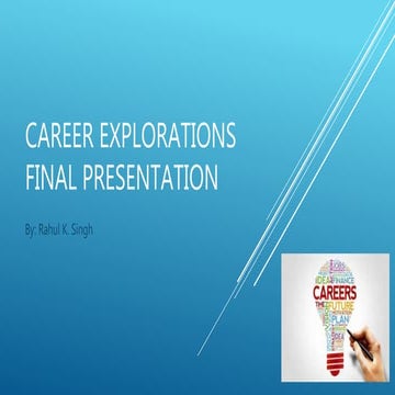 Career explorations final presentation   singh