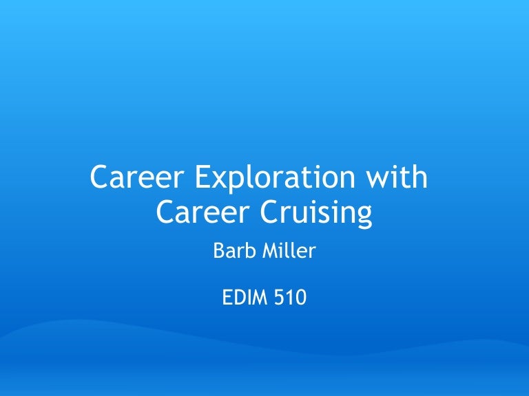 Career Exploration With Career Cruising