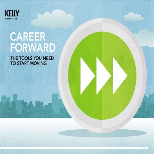 CAREER FORWARD - THE TOOLS YOU NEED TO START MOVING