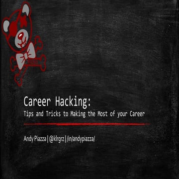 Career Hacking: Tips and Tricks to Making the Most of Your Career