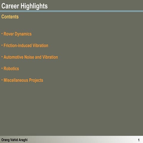 Career Highlights Orang Vahid