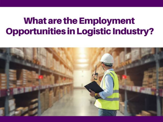 How To Get A Job In A Logistics Industry