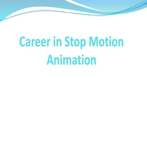 Career in Stop Motion Animation