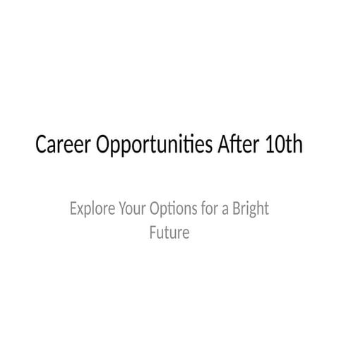 Career_Opportunities_After 10th _10th.pptx