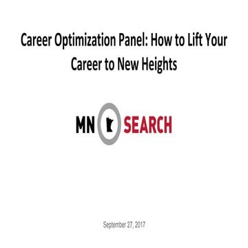 Career Optimization Panel: How to Lift Your Career to New Heights