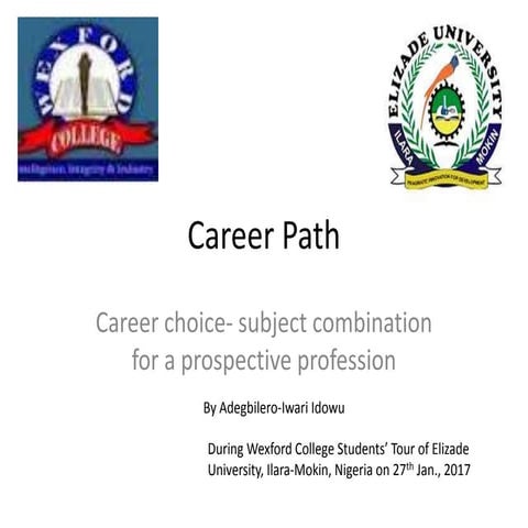 Career Path: Career choice and subject combination for a prospective profession